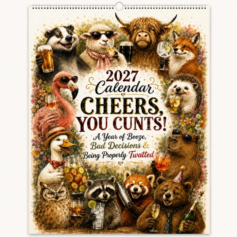 2027 Cheers, You C*nts! Funny Animal Wall Calendar