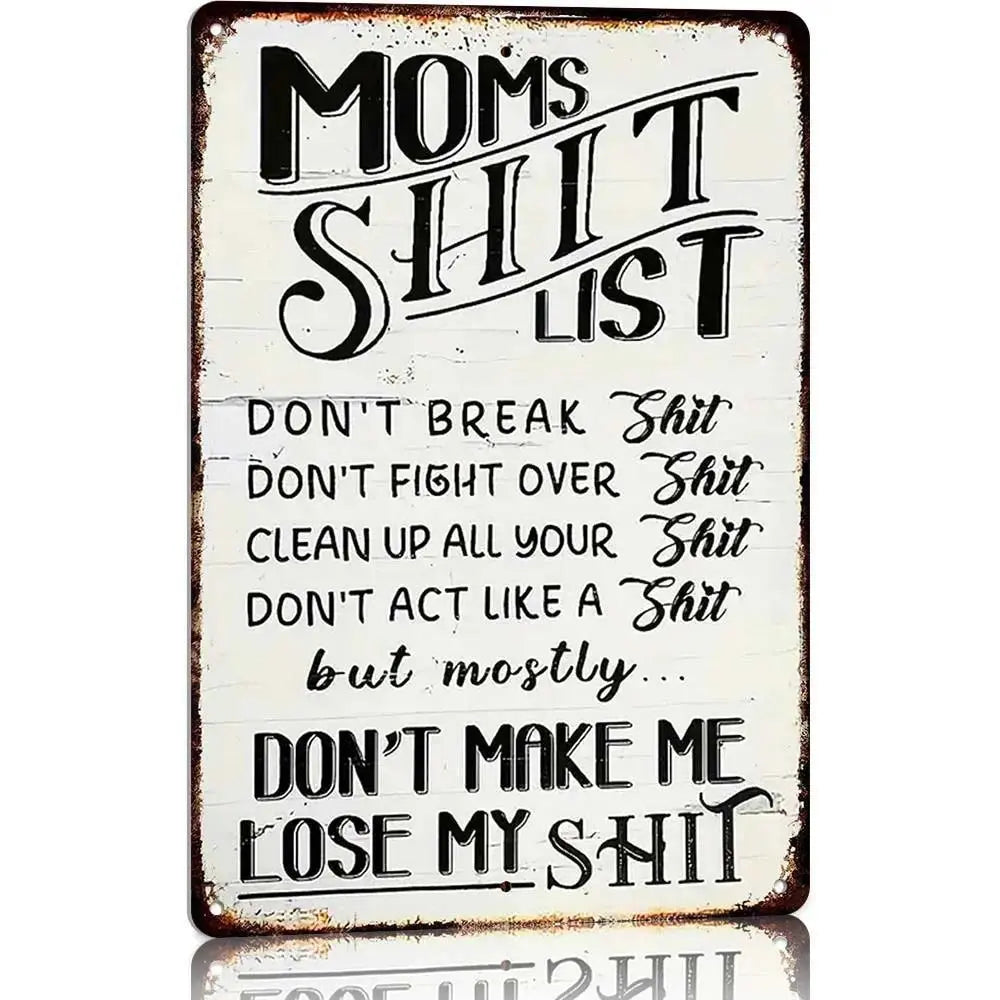 Vintage “Mom’s Sh*t List” Metal Sign