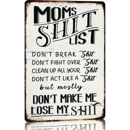 Vintage “Mom’s Sh*t List” Metal Sign