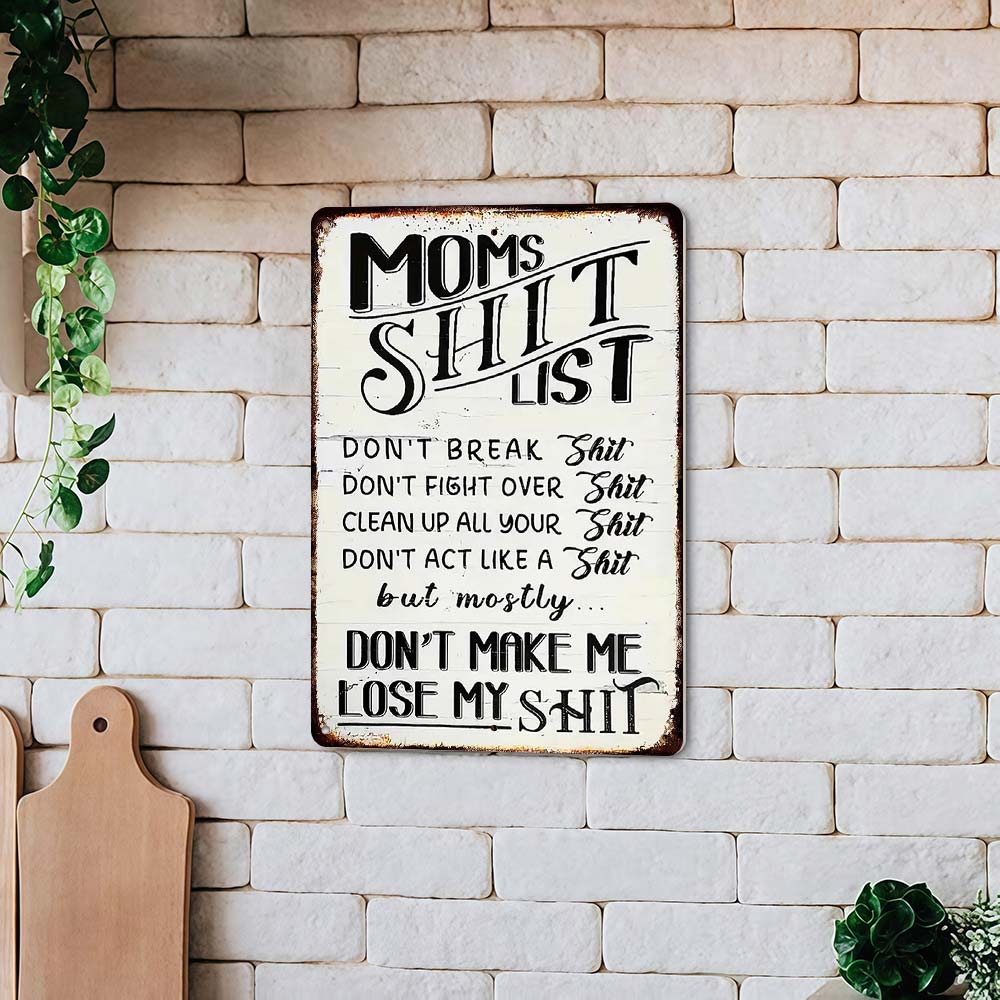 Vintage “Mom’s Sh*t List” Metal Sign