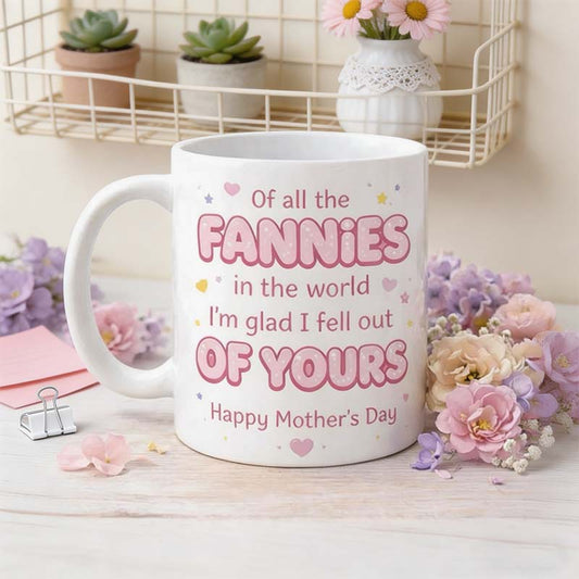 Funny “Fell Out of Yours” Mother’s Day Mug