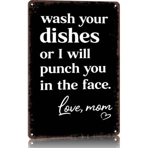 Funny "Wash Your Dishes or I'll Punch You in the Face" Metal Tin Sign, 8 × 12 in
