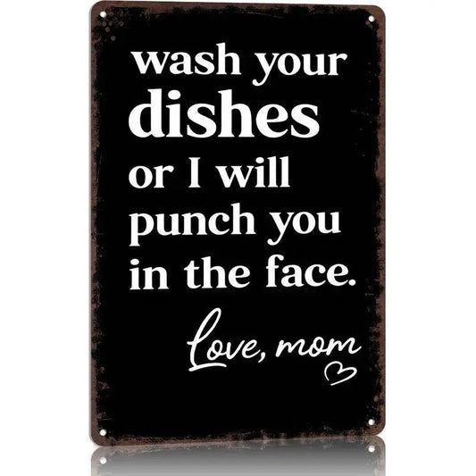 Funny "Wash Your Dishes or I'll Punch You in the Face" Metal Tin Sign, 8 × 12 in