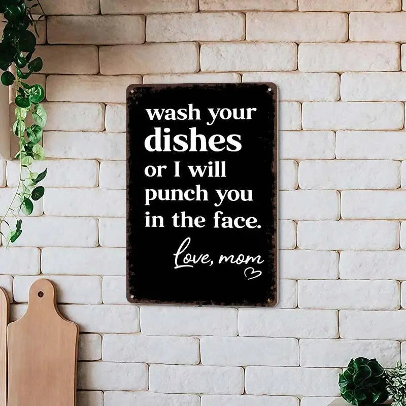 Funny "Wash Your Dishes or I'll Punch You in the Face" Metal Tin Sign, 8 × 12 in
