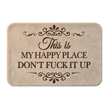 🔥Funny “This Is My Happy Place Don’t F*ck It Up” new doormat🤣