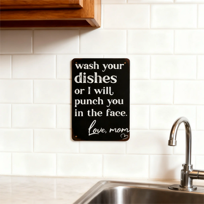 Funny "Wash Your Dishes or I'll Punch You in the Face" Metal Tin Sign, 8 × 12 in