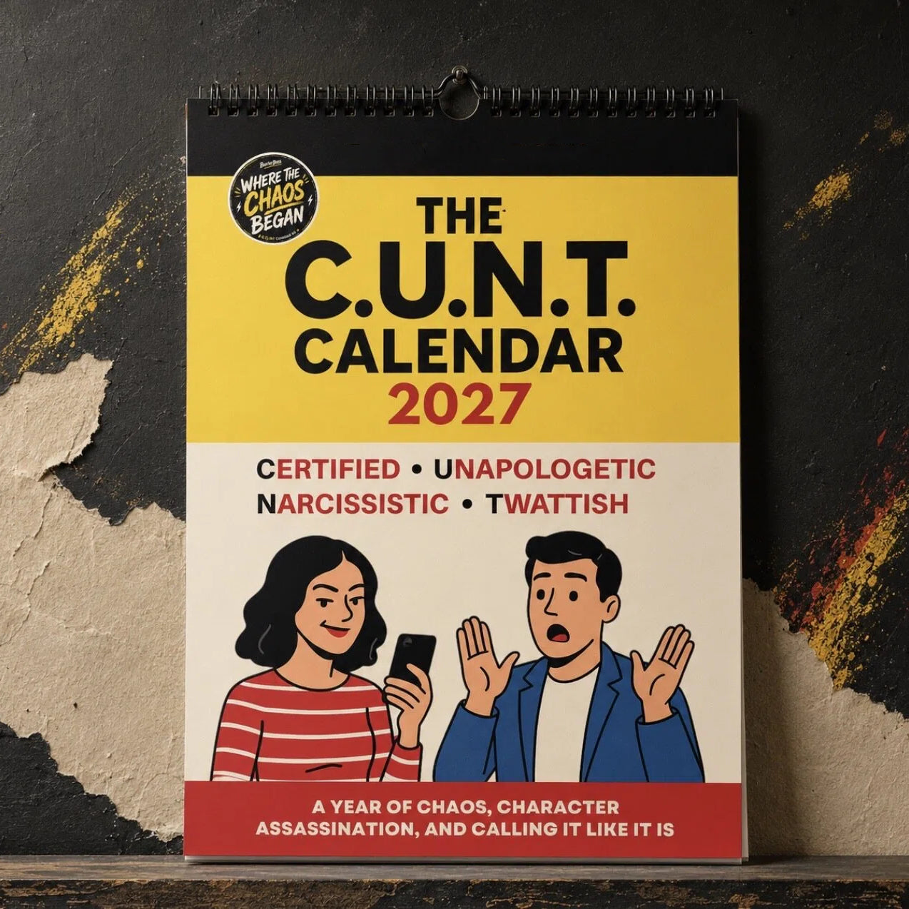 The C.U.N.T. 2027 Wall Calendar – 12 Months of Pure Unfiltered Chaos