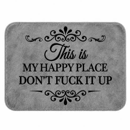 🔥Funny “This Is My Happy Place Don’t F*ck It Up” new doormat🤣