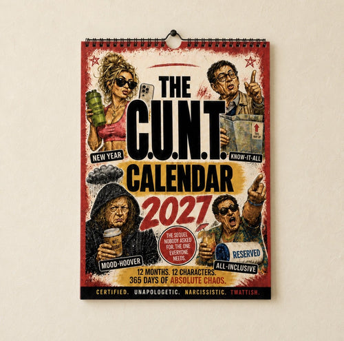 2027 C.U.N.T. Calendar - The Calendar That Finally Has A Personality 😈